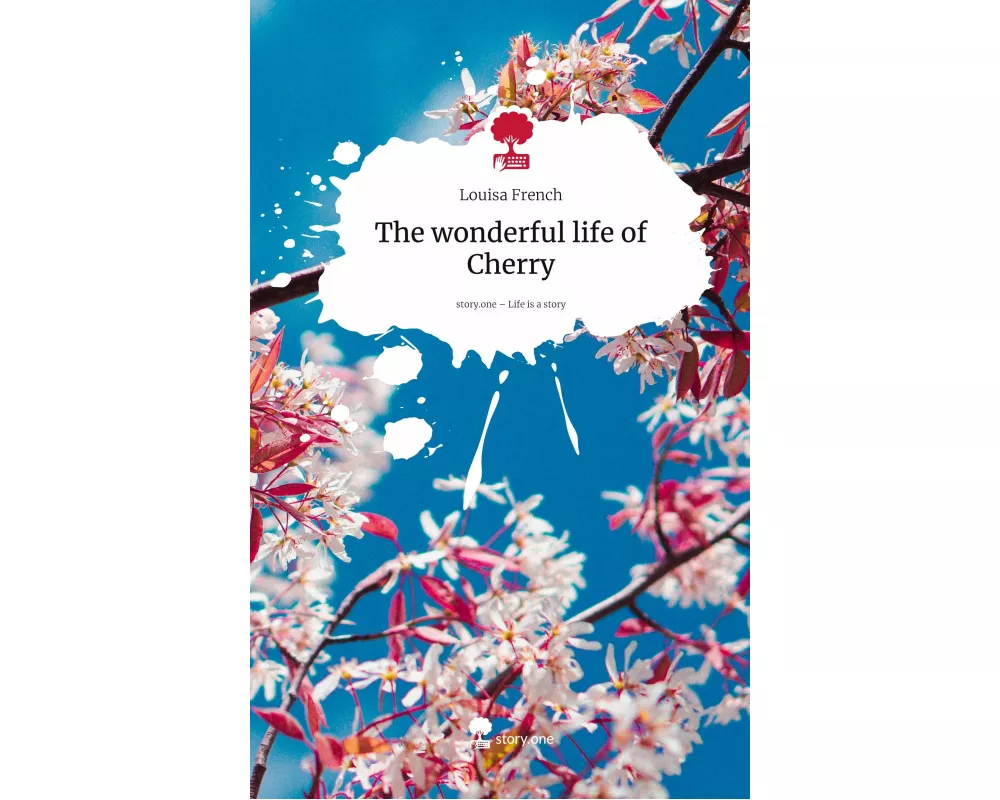 The wonderful life of Cherry. Life is a Story - story.one