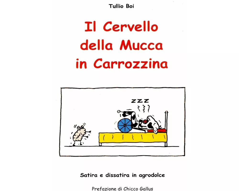 Il Cervello della Mucca in Carrozzina