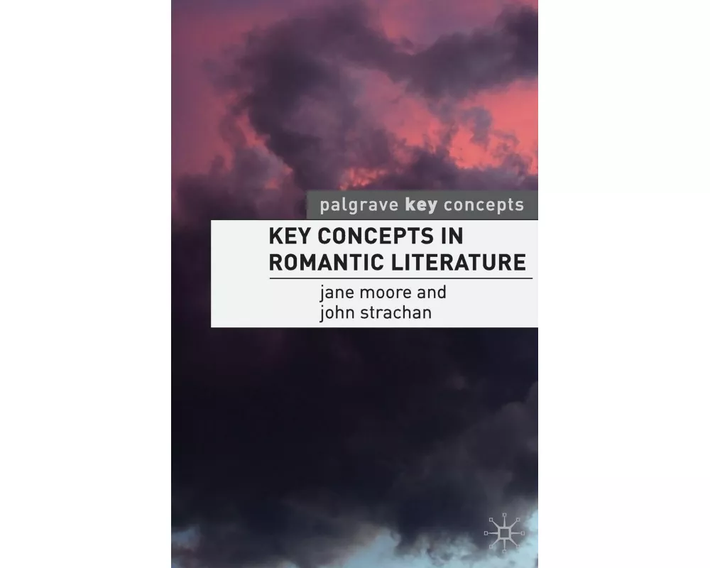 Key Concepts in Romantic Literature