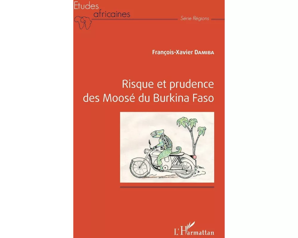 Risque et prudence des Moosé du Burkina Faso