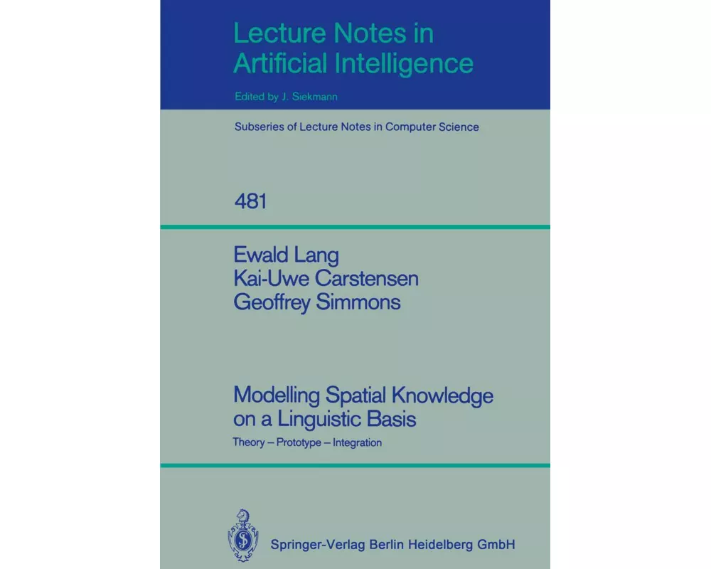 Modelling Spatial Knowledge on a Linguistic Basis