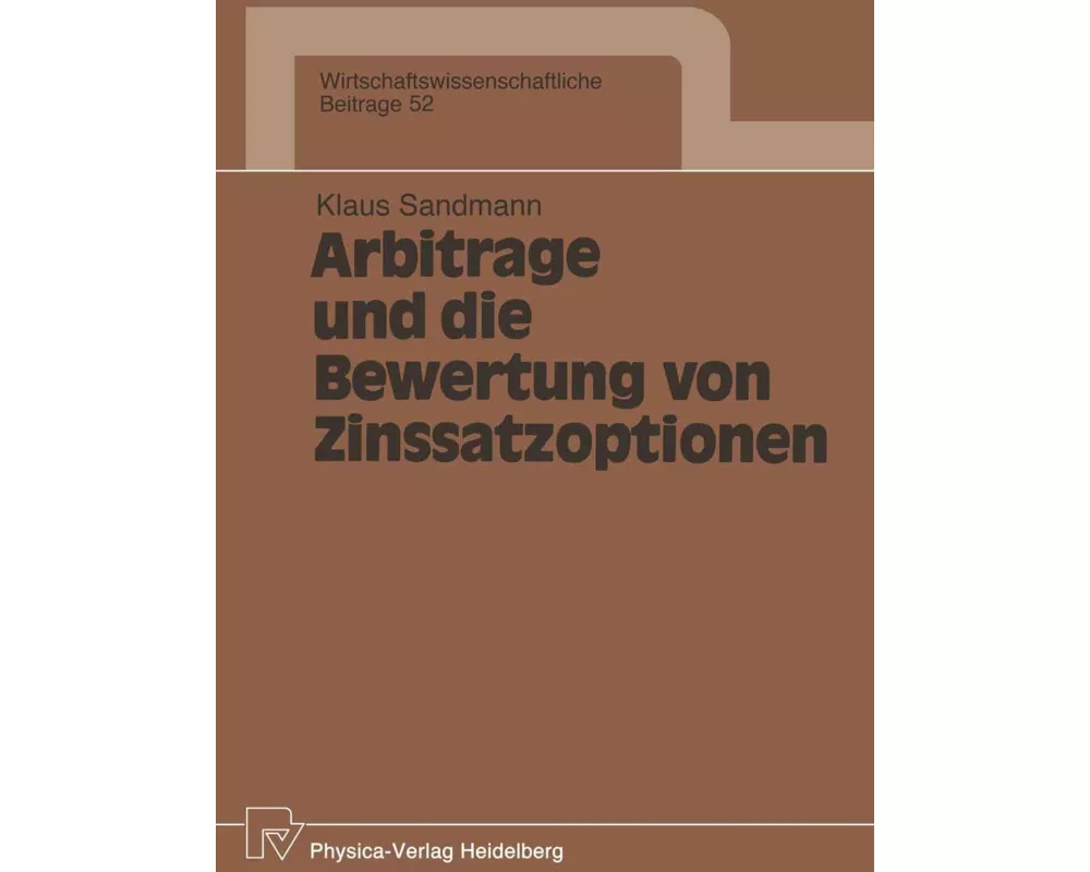 Arbitrage und die Bewertung von Zinssatzoptionen