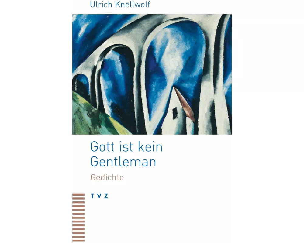 Gott ist kein Gentleman