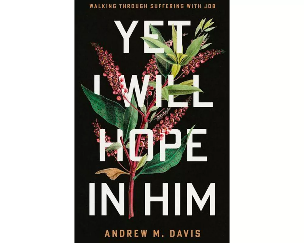 The Yet I Will Hope in Him