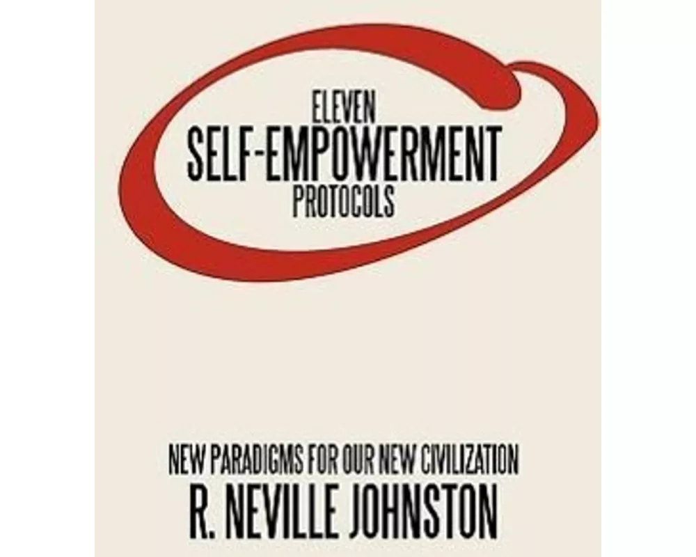 Eleven Self-Empowerment Protocols