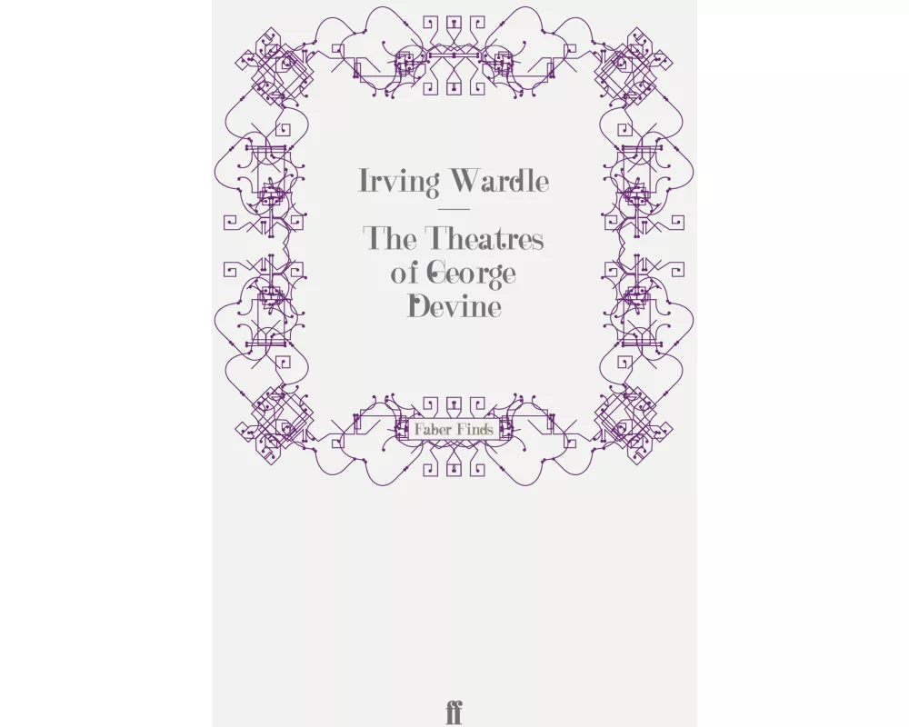 The Theatres of George Devine