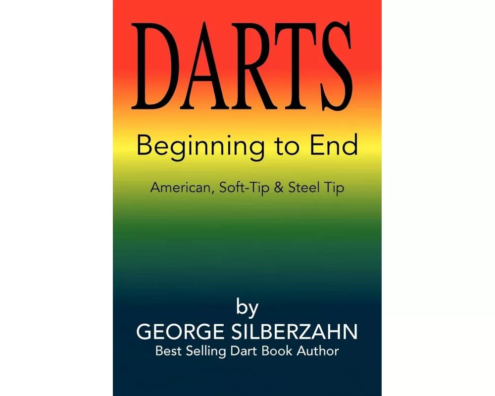 Darts Beginning to End