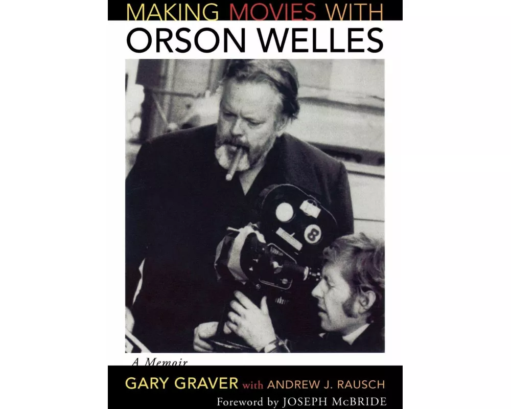 Making Movies with Orson Welles