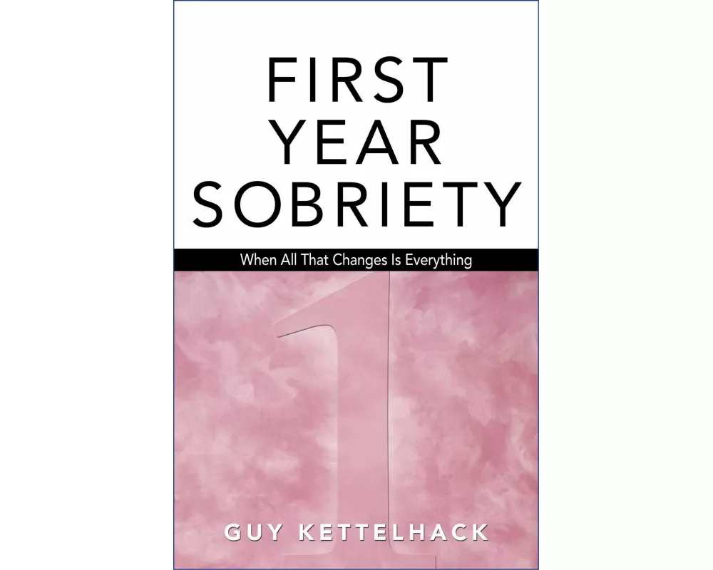 First Year Sobriety