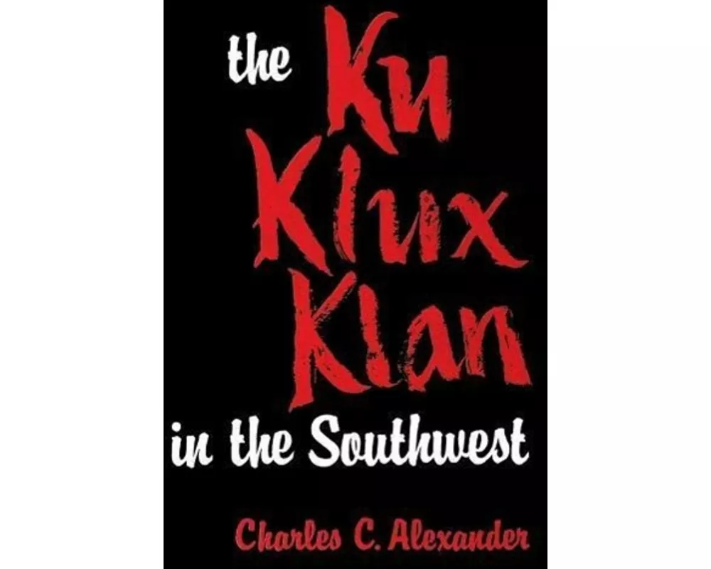 The Ku Klux Klan in the Southwest