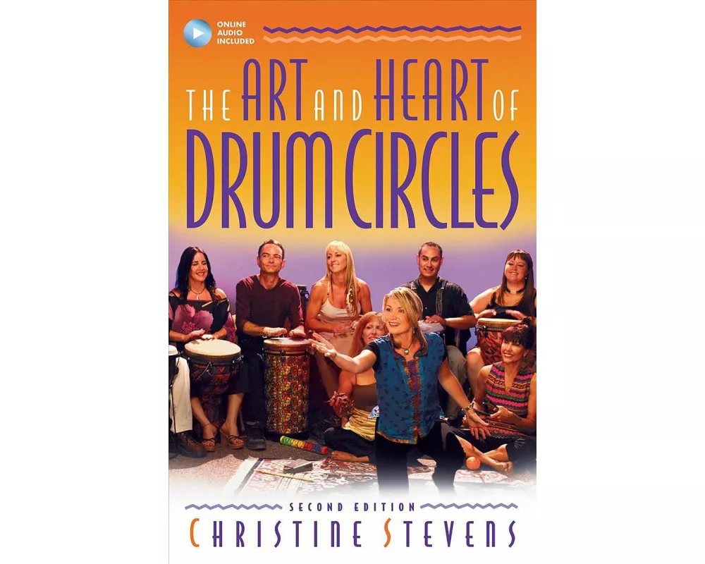 The Art and Heart of Drum Circles