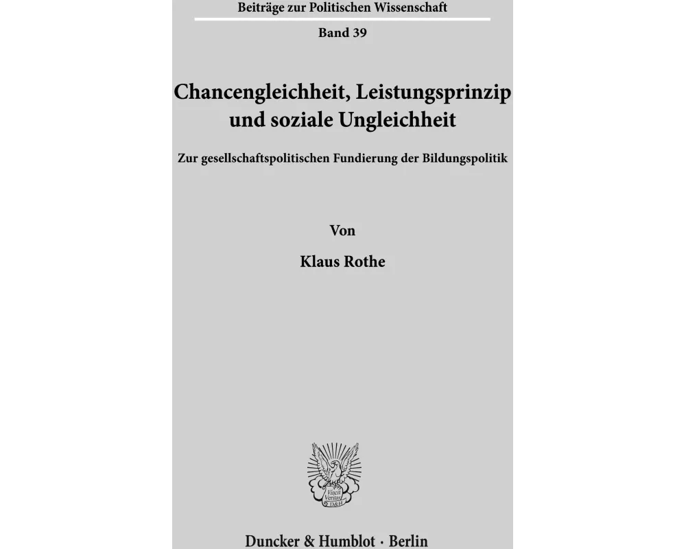 Chancengleichheit, Leistungsprinzip und soziale Ungleichheit
