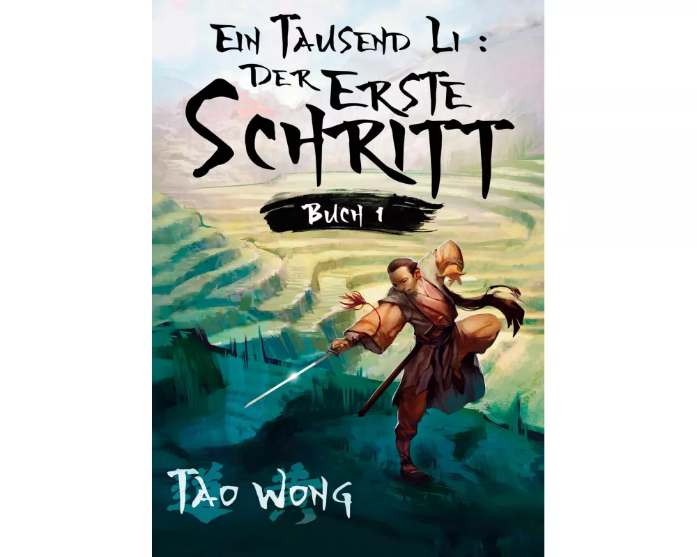Ein Tausend Li Der erste Schritt