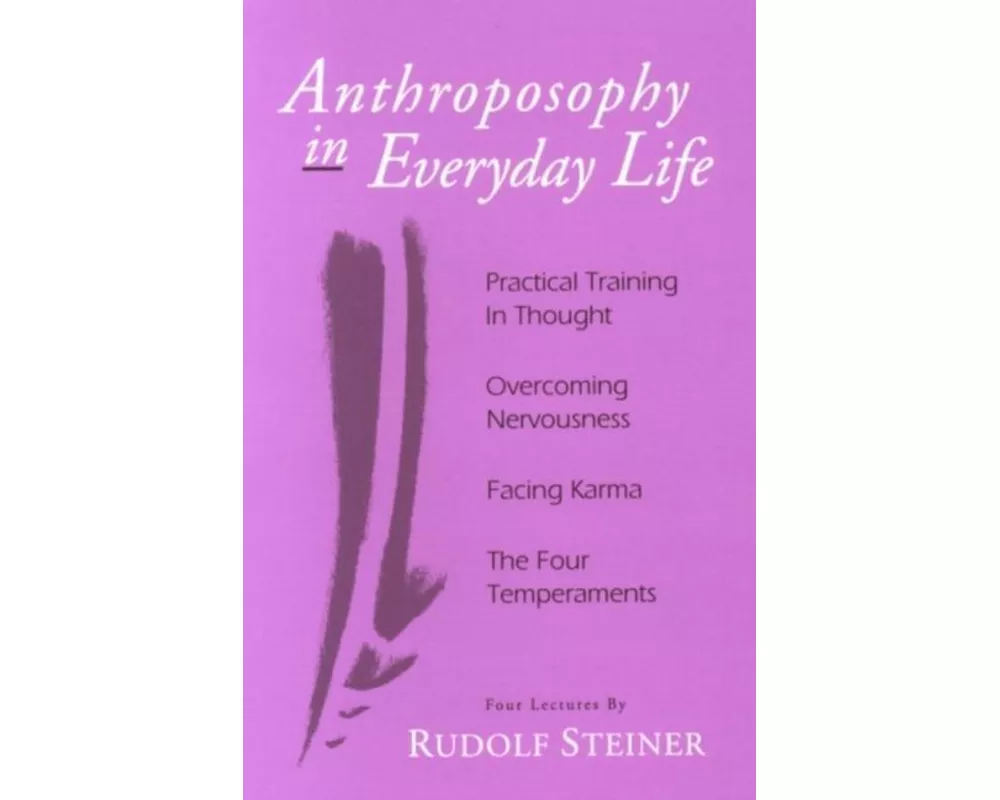 Anthroposophy in Everyday Life