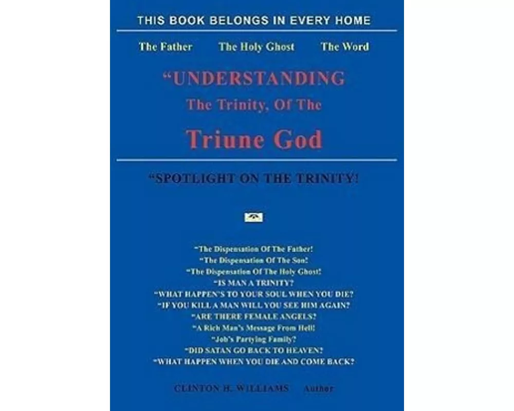 "Understanding The Trinity Of The Triune God!