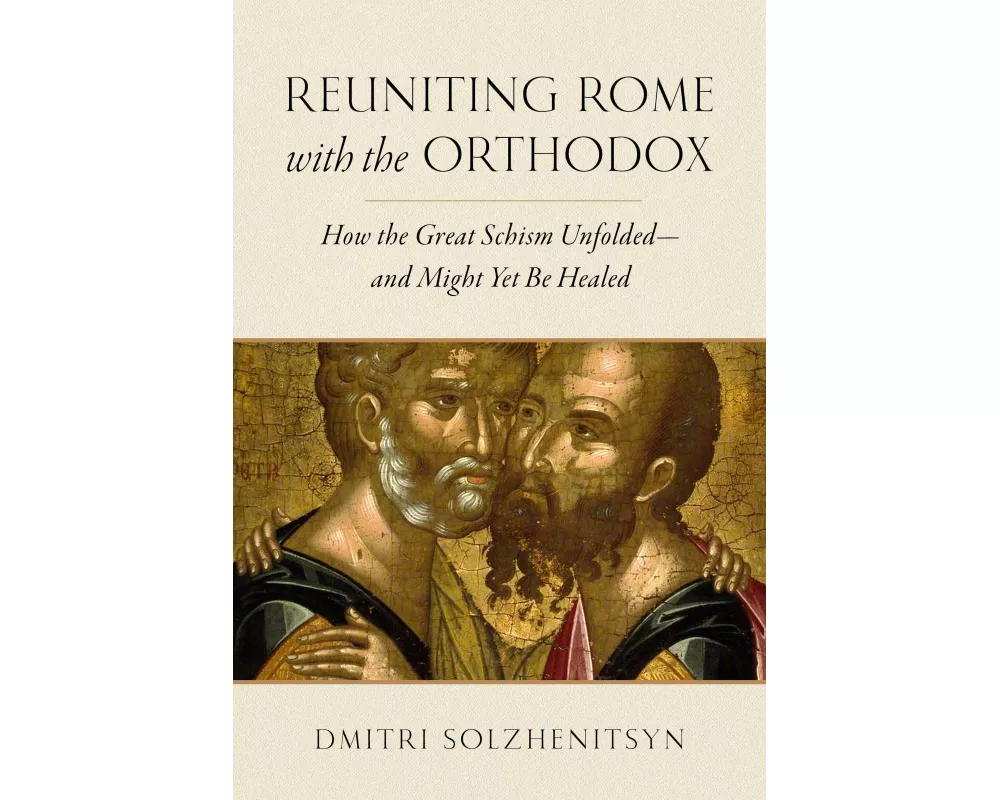 Reuniting Rome with the Orthodox