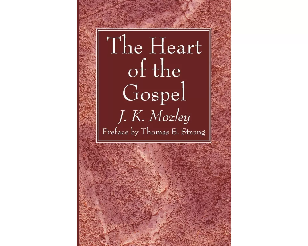The Heart of the Gospel