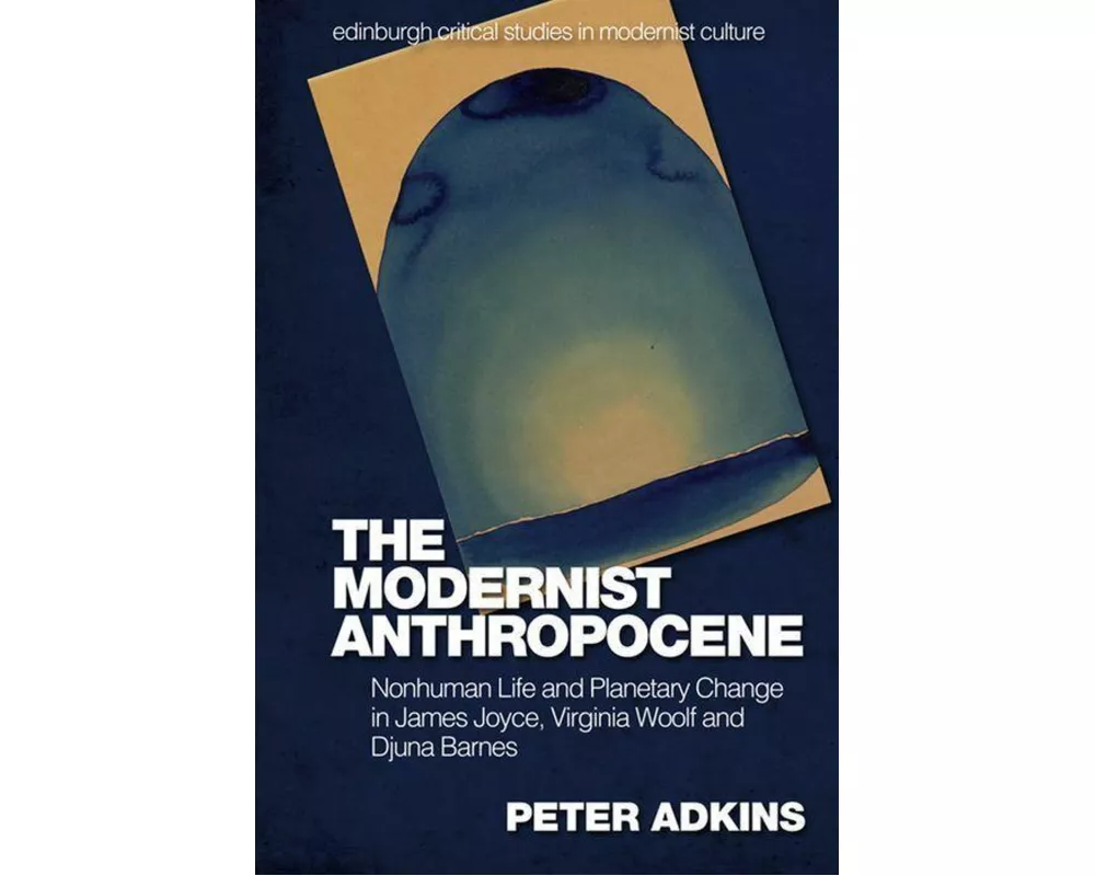 The Modernist Anthropocene