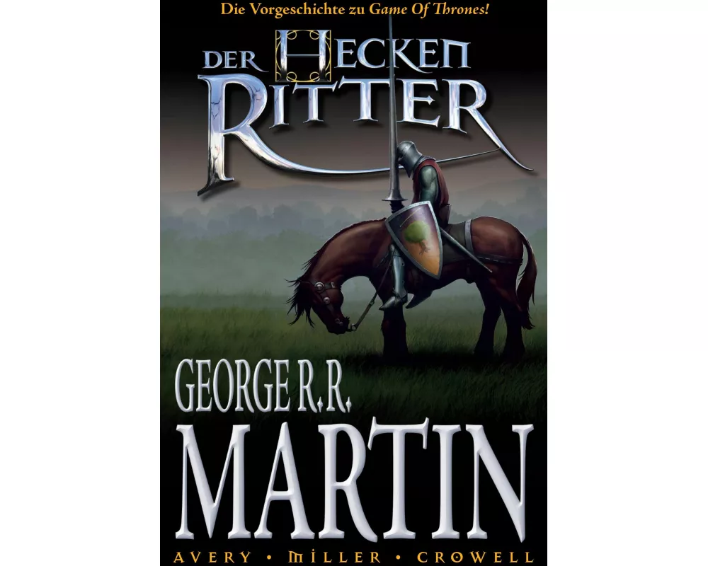 Der Heckenritter - Die Graphic Novel (Die Vorgeschichte zu Game of Thrones)