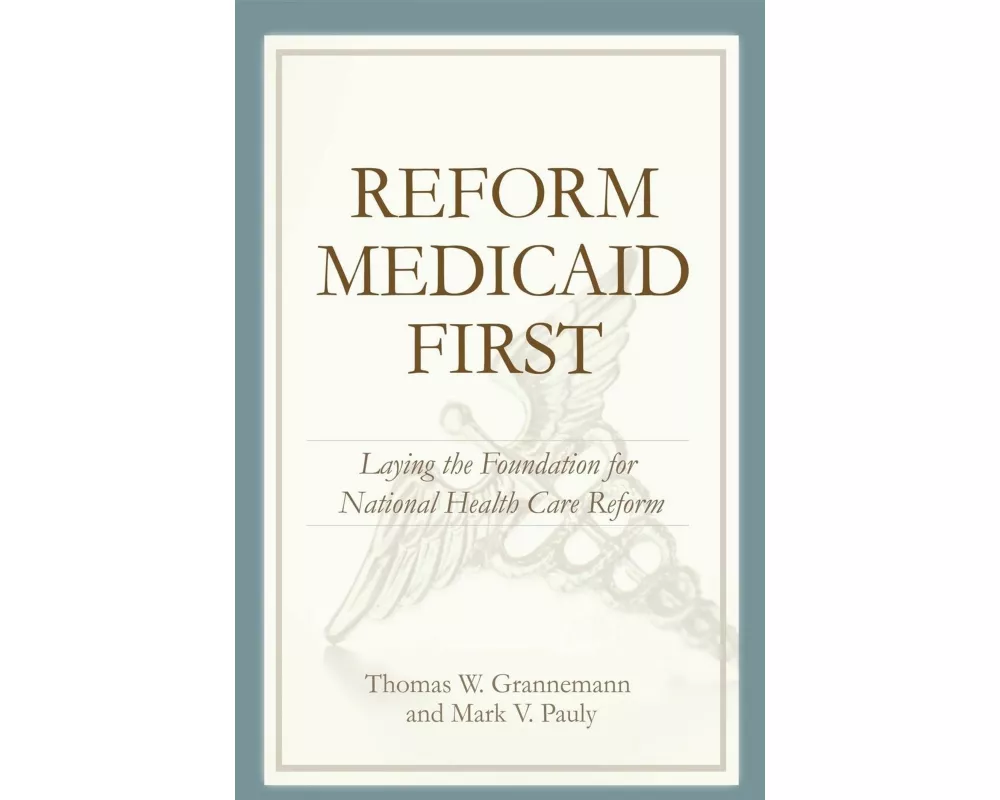 Reform Medicaid First