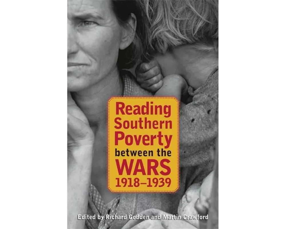 Reading Southern Poverty Between the Wars, 1918-1939