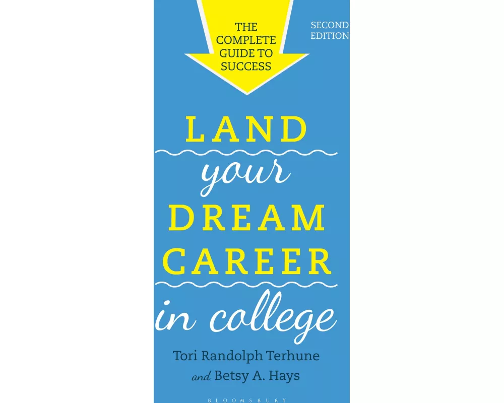 Land Your Dream Career in College