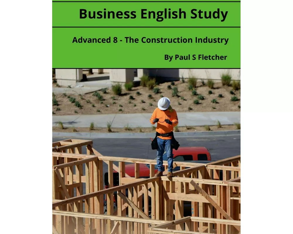 Business English Study - Advanced 8 - The Construction Industry