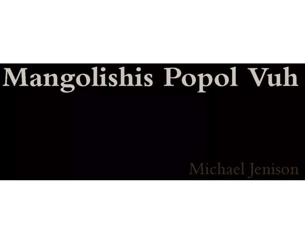 Mangolishis Popol Vuh