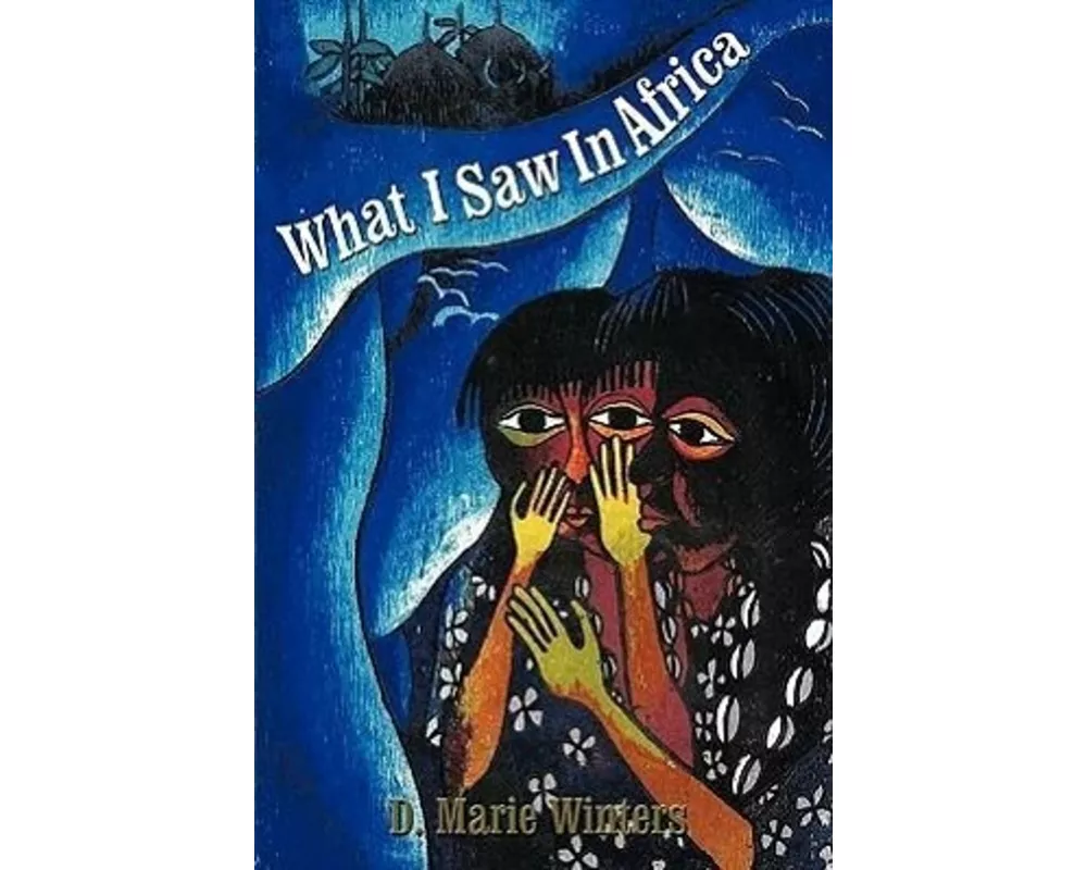 What I Saw in Africa