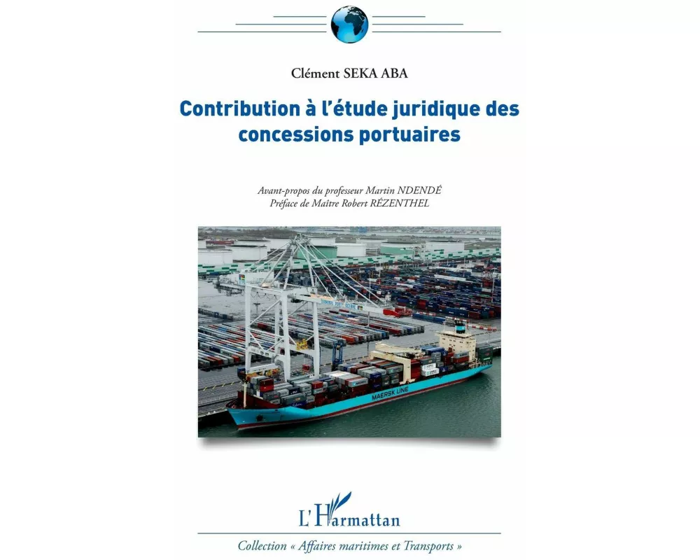 Contribution à l'étude juridique des concessions portuaires