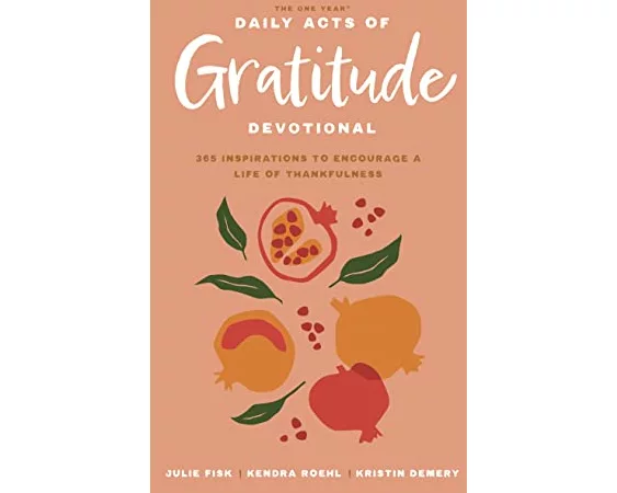 The One Year Daily Acts of Gratitude Devotional