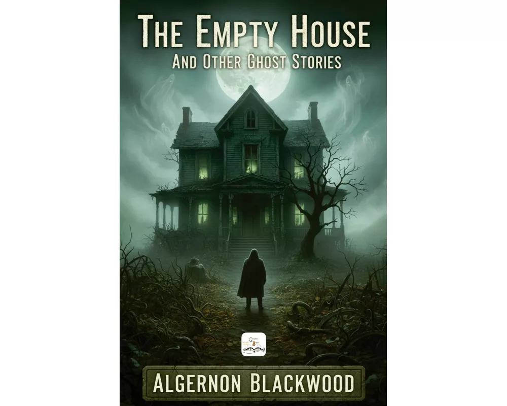 The Empty House and Other Ghost Stories