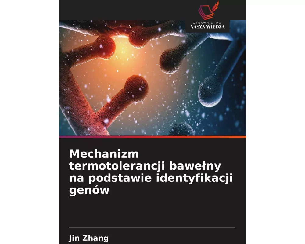 Mechanizm termotolerancji bawe¿ny na podstawie identyfikacji genów