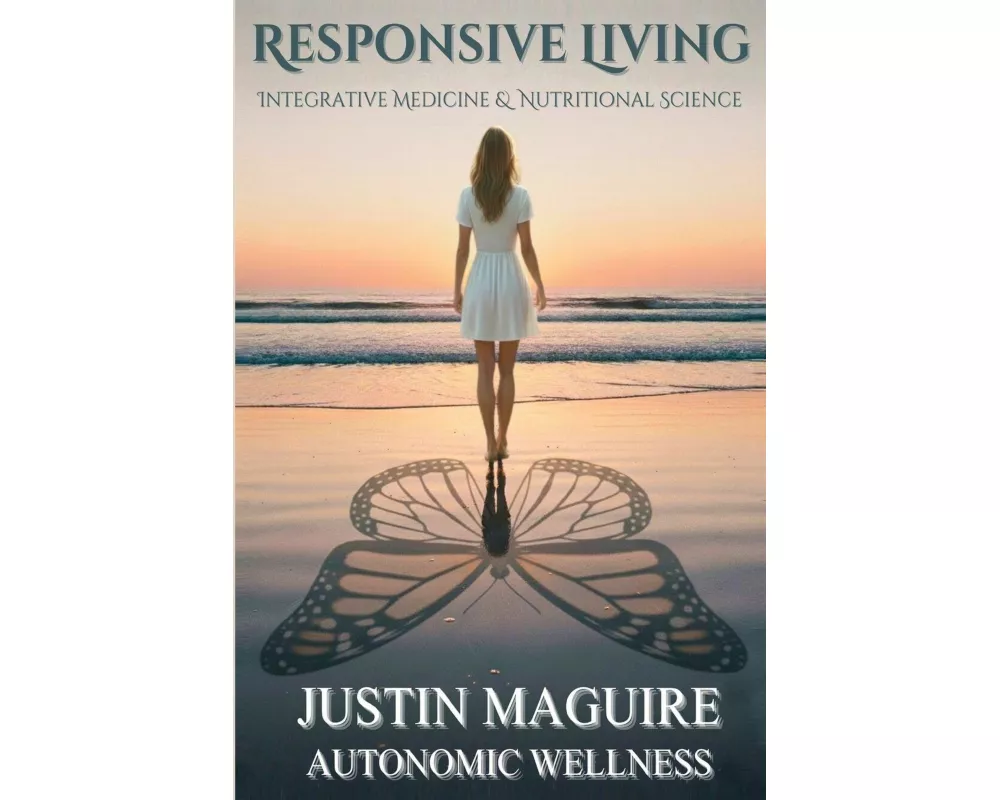Responsive Living ; Autonomic Wellness