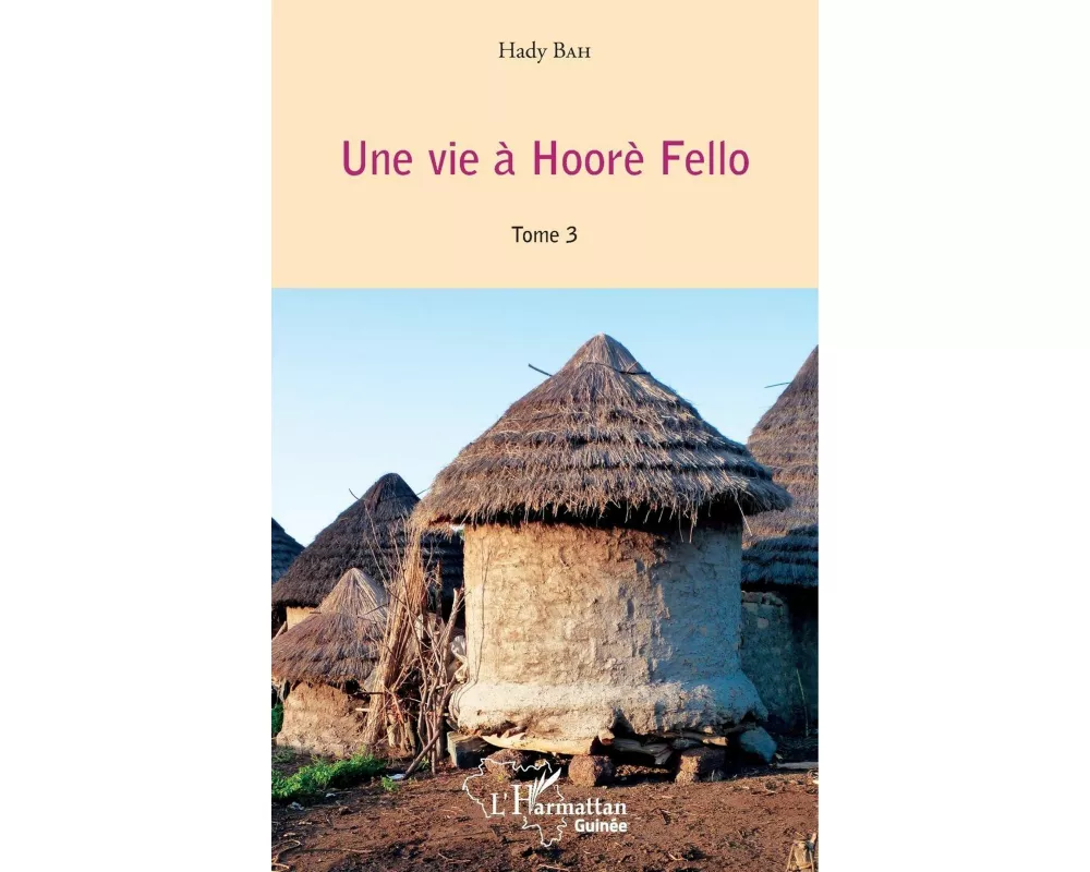 Une vie à Hoorè Fello