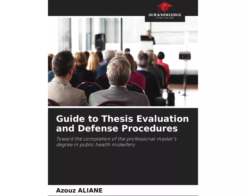 Guide to Thesis Evaluation and Defense Procedures