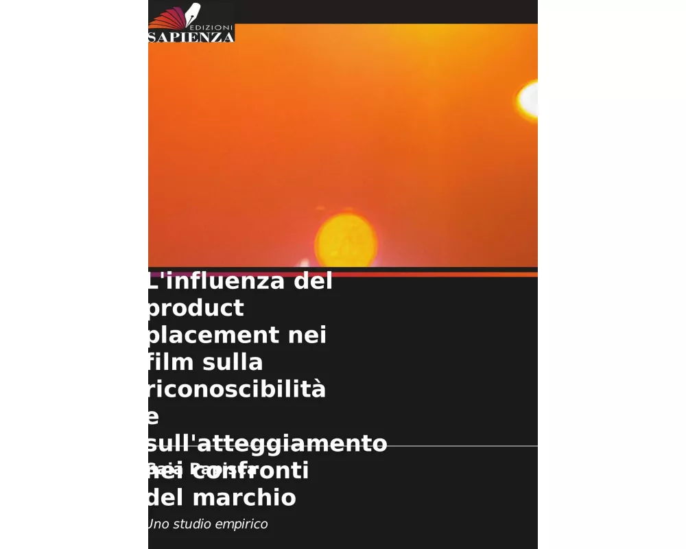 L'influenza del product placement nei film sulla riconoscibilità e sull'atteggiamento nei confronti del marchio