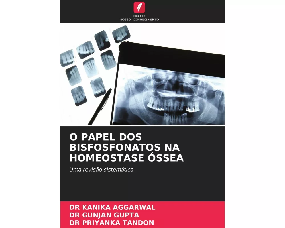 O Papel Dos Bisfosfonatos Na Homeostase Óssea