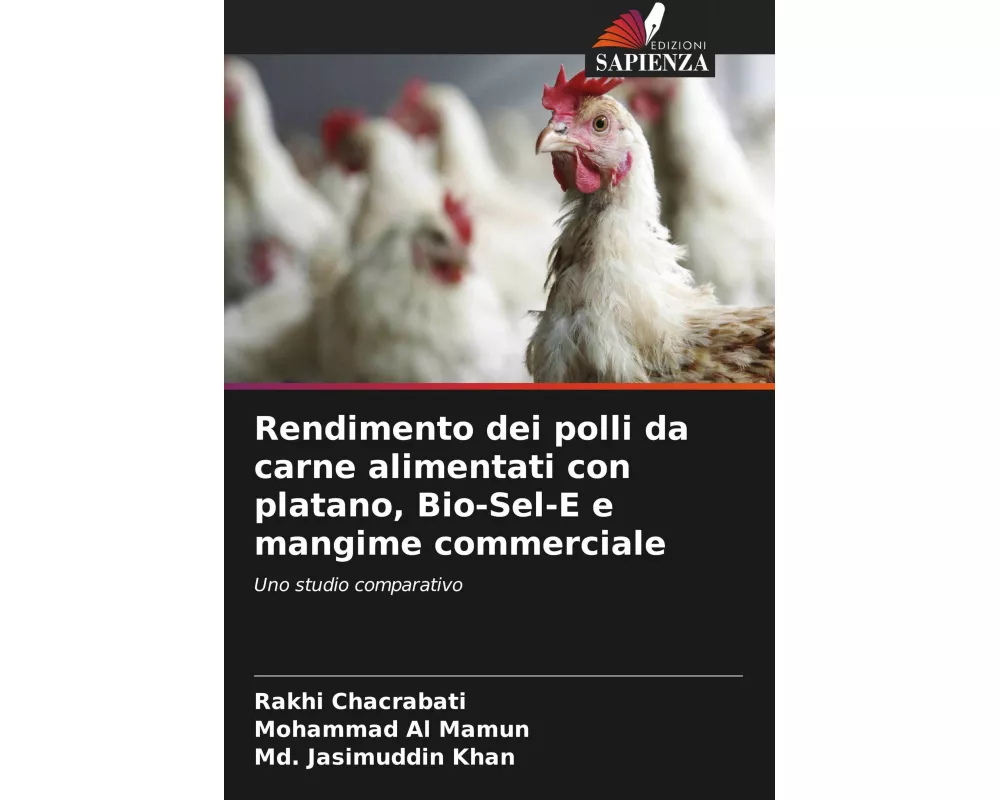Rendimento dei polli da carne alimentati con platano, Bio-Sel-E e mangime commerciale