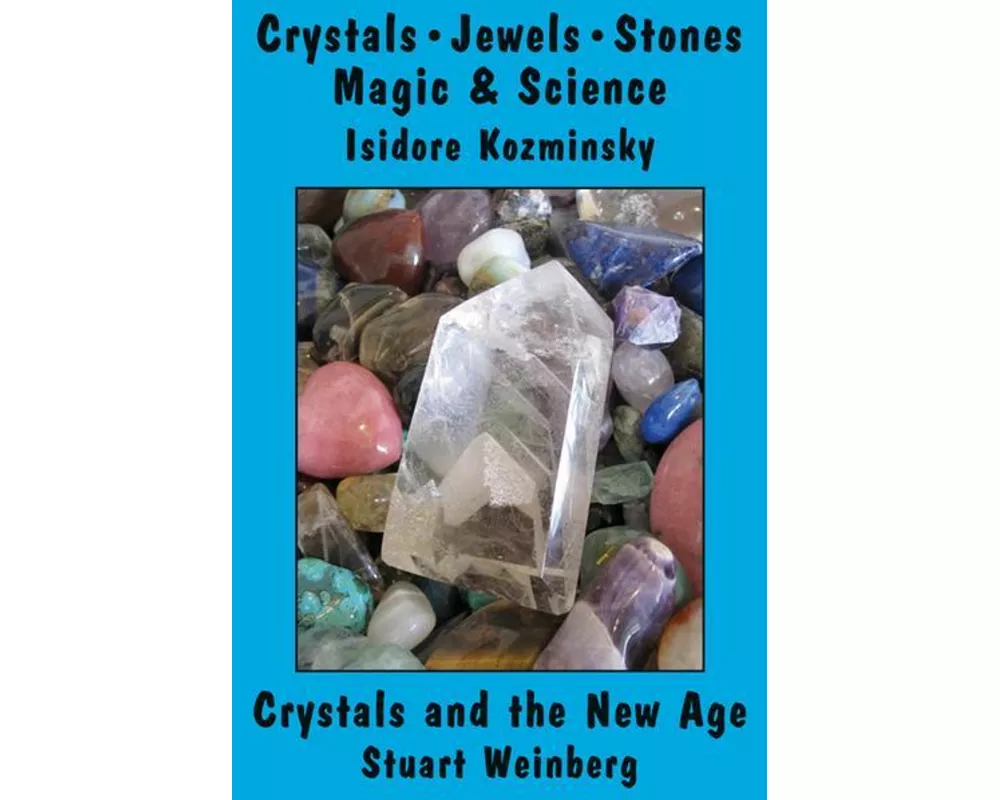 Crystals, Jewels, Stones/Crystals and the New Age