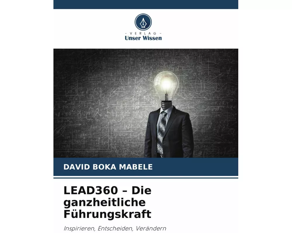 LEAD360 - Die ganzheitliche Führungskraft