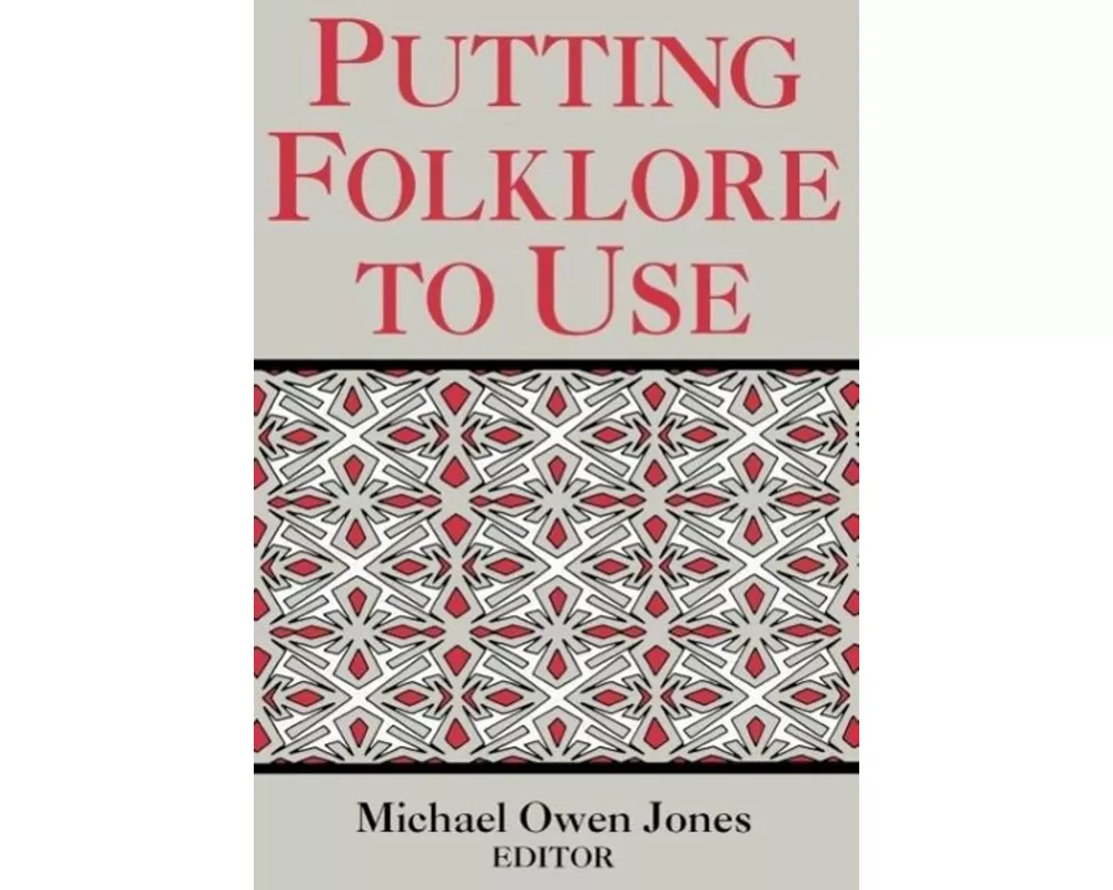 Putting Folklore to Use