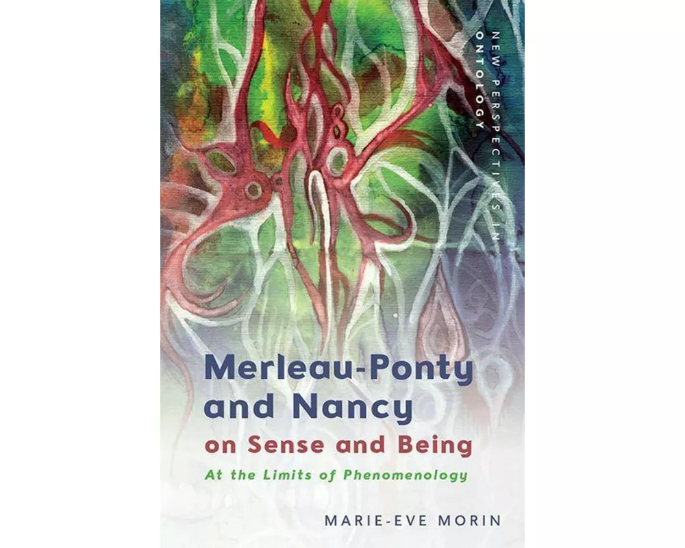 Merleau-Ponty and Nancy on Sense and Being