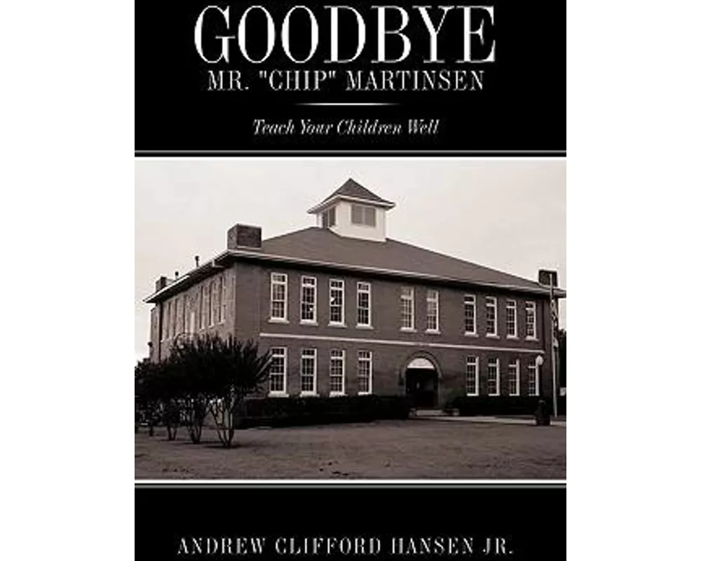Goodbye Mr. Chip Martinsen