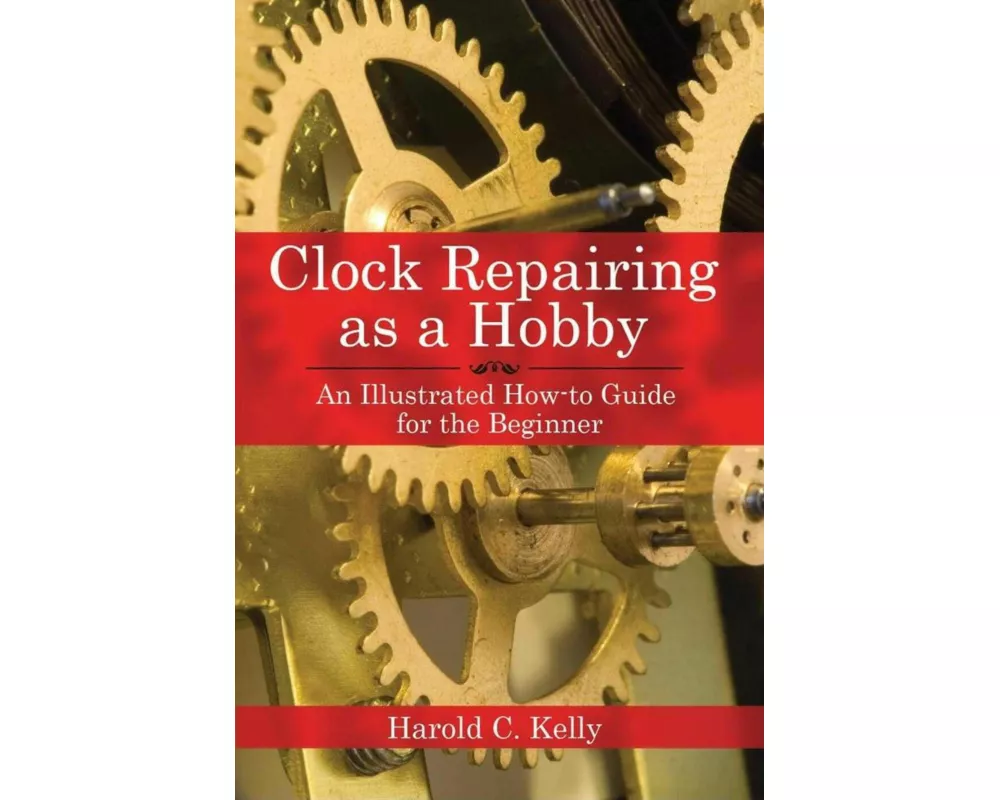 Clock Repairing as a Hobby