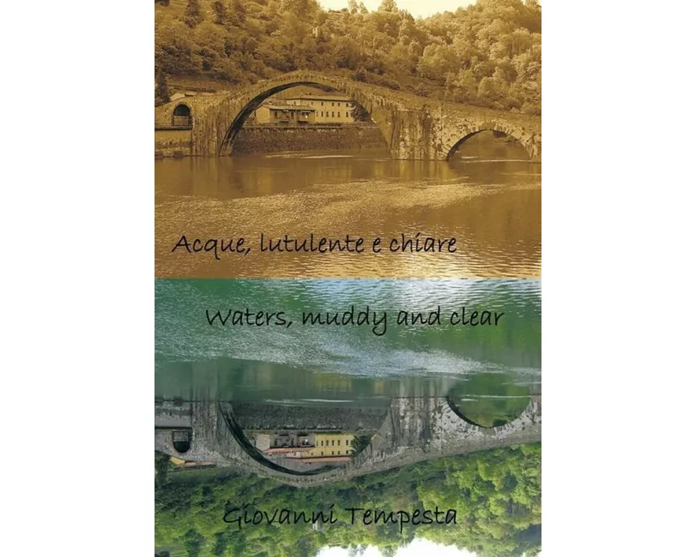 Acque, Lutulente E Chiare Waters, Muddy and Clear