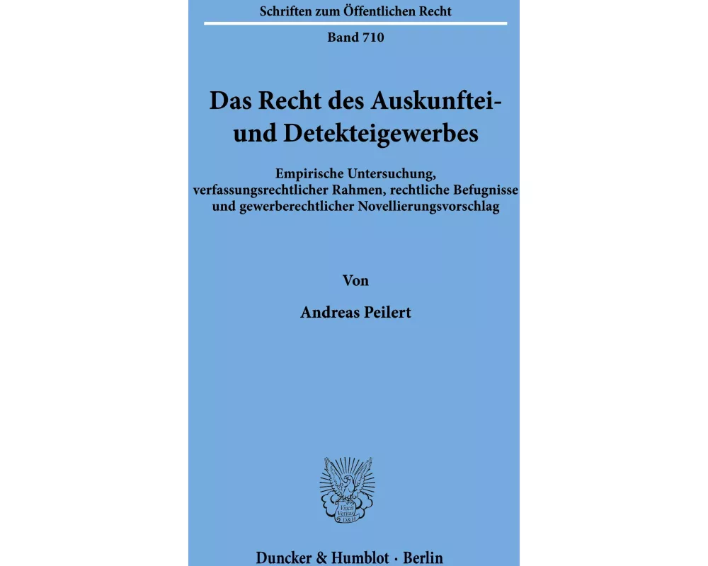 Das Recht des Auskunftei- und Detekteigewerbes