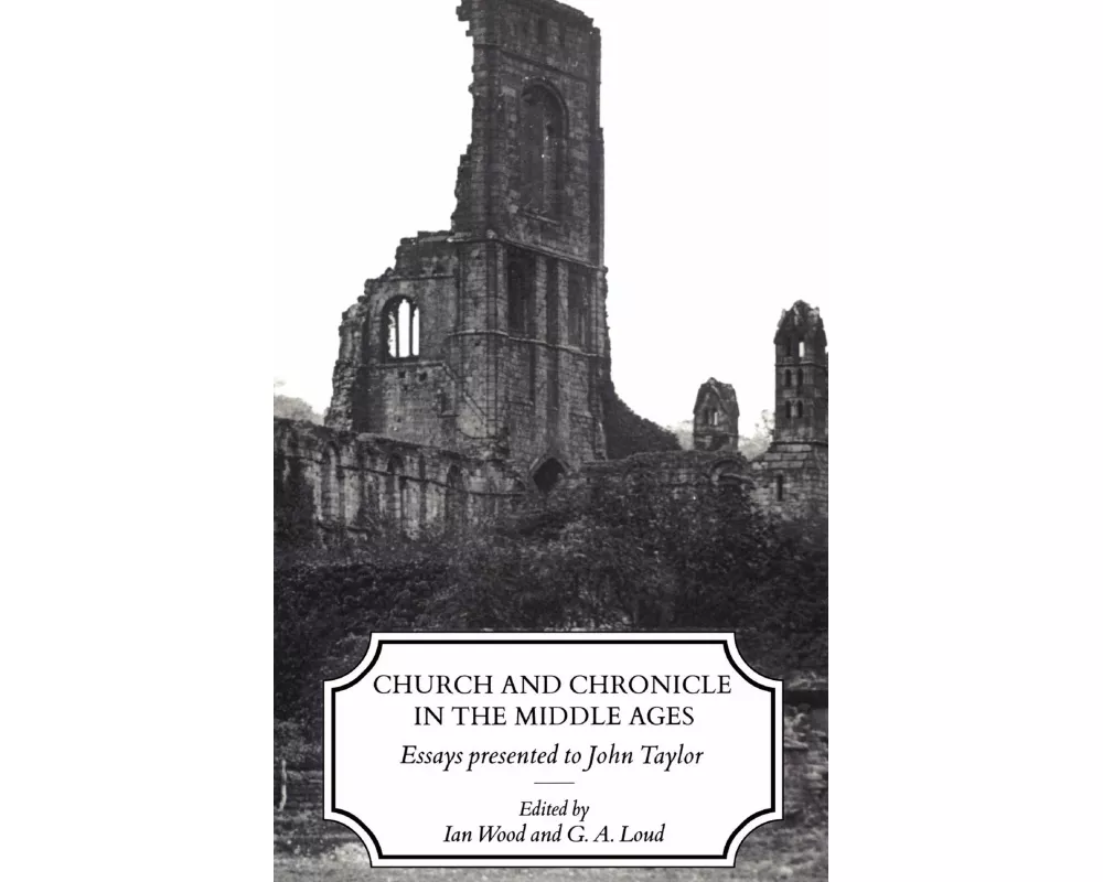 Church and Chronicle in the Middle Ages