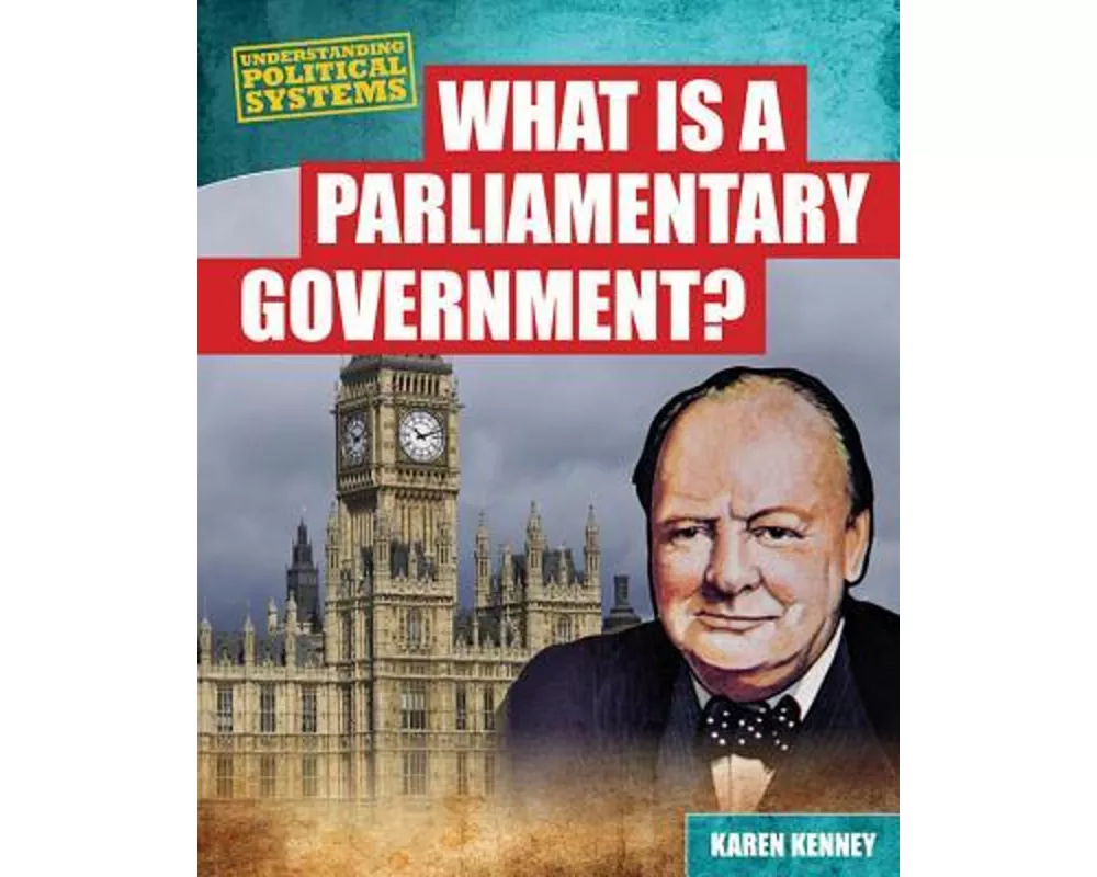 What Is a Parliamentary Government?