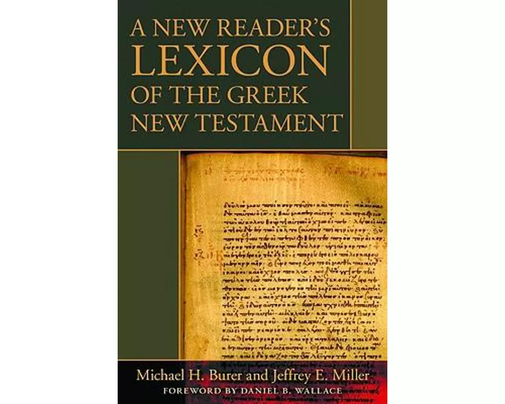 A New Reader's Lexicon of the Greek New Testament